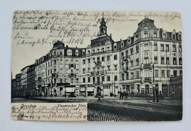 Alte Postkarte AK Dresden  Plauenscher Platz Gelaufen 1908