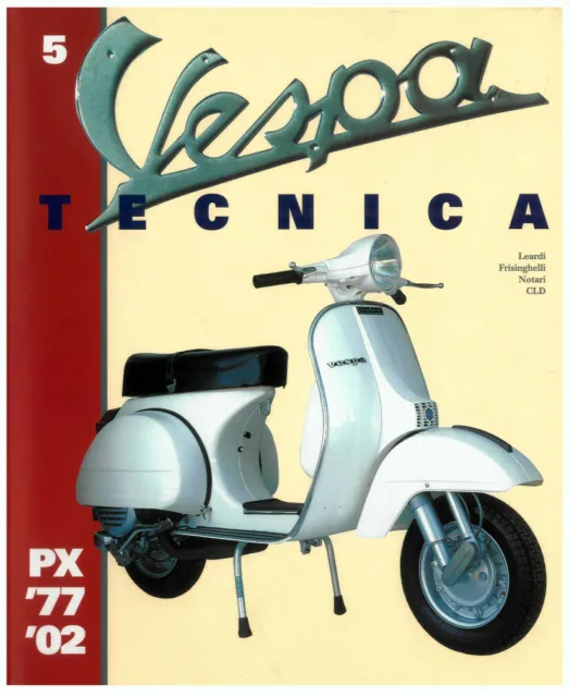 Piaggio Vespa Tecnica Volume 1 2 3 4 5 PDF ITALIANO