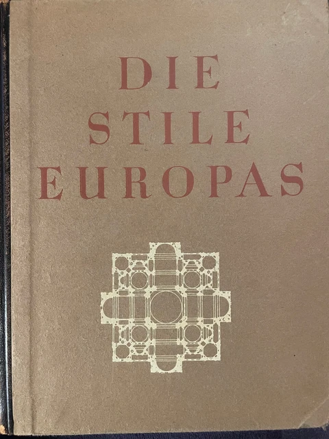 Die Stile Europas. Von den Griechen bis zum Ausgang des Barocks. Architektur TOP