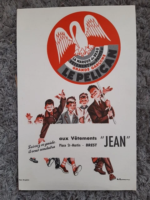 BUVARD publicitaire - " Pelican " - vêtements - BREST - Jean - grands garçons -