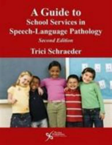 A GUIDE TO School Services in Speech-Language Pathology, Trici ...