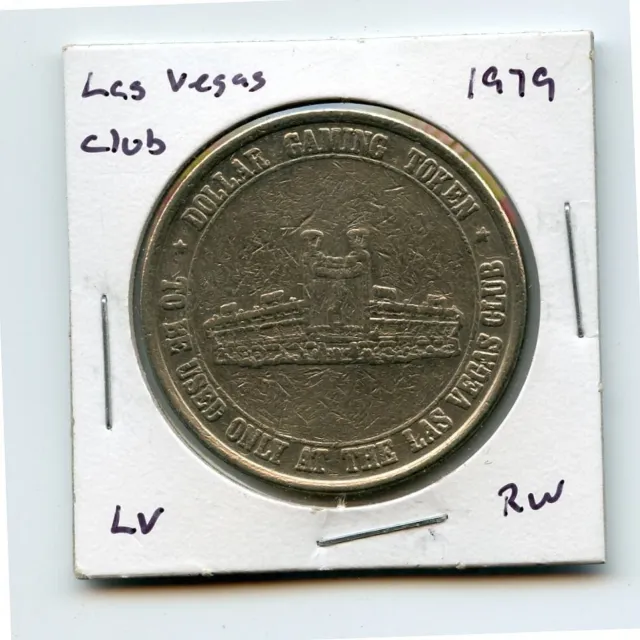 1.00 Token from the Las Vegas Club Casino Las Vegas Nevada (RW) 1979