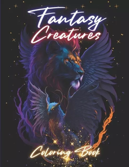 Fantasy Creatures Coloring Book: Magical world of fantastic creatures by Gustavo