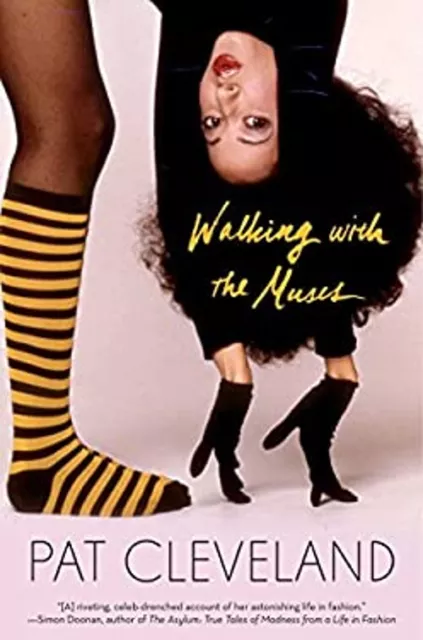 Walking with the Muses : A Memoir Hardcover Pat Cleveland