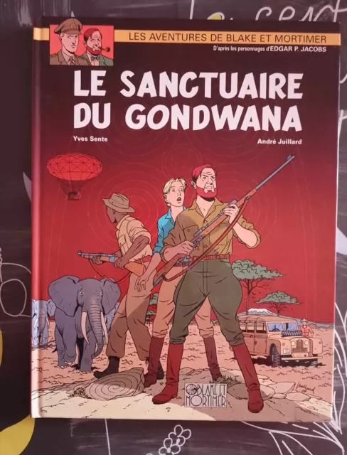 Les Aventures de Blake et Mortimer Le Sanctuaire du Gondwana