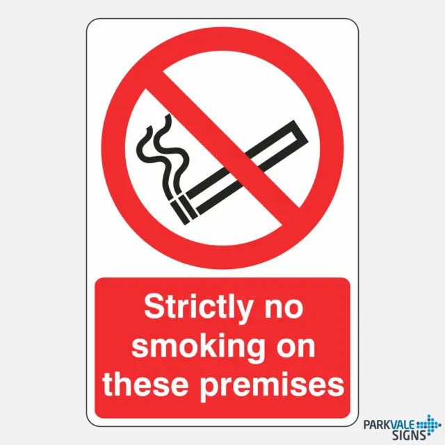 Strictly No Smoking On These Premises Sign