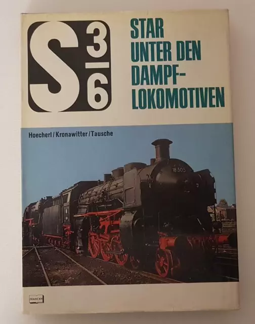 S 3/6 Star unter den Dampflokomotiven Eisenbahn Sammlung Kurier Literatur