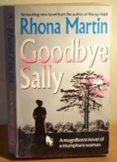 Goodbye Sally,Rhona Martin