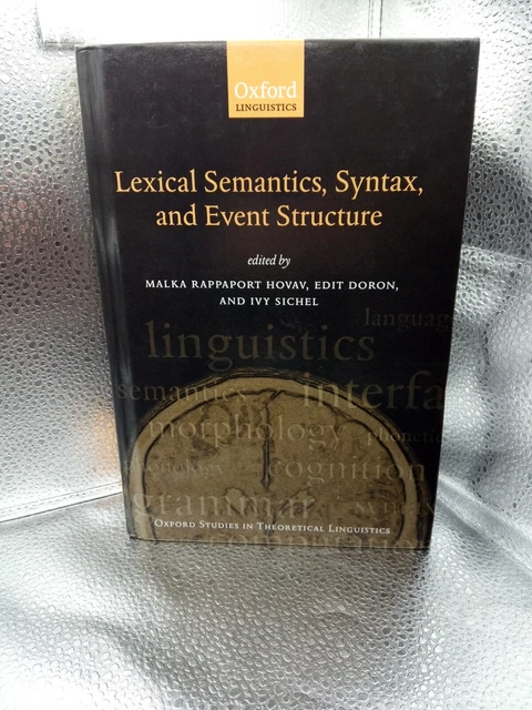 LEXICAL SEMANTICS, SYNTAX, and Event Structure by Ivy Sichel (English ...