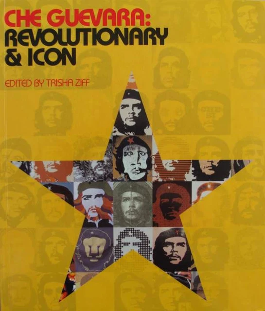 LIVRE/BOOK : CHE GUEVARA REVOLUTIONARY & ICON (affiche,photo ... EUR 12 ...