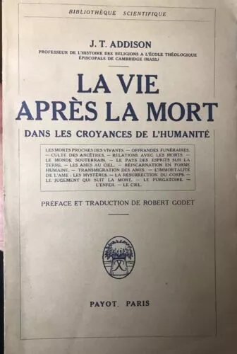 J.T Addison La vie parès la mort dans les croyances de l'humanité Payot 1936