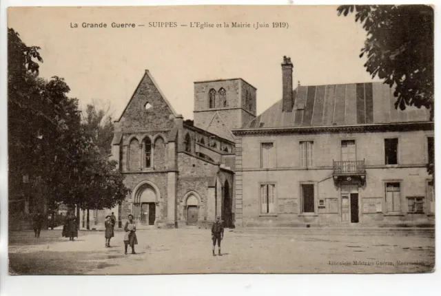 SUIPPES - Marne - CPA 51 -  la mairie et l'église - juin 1919
