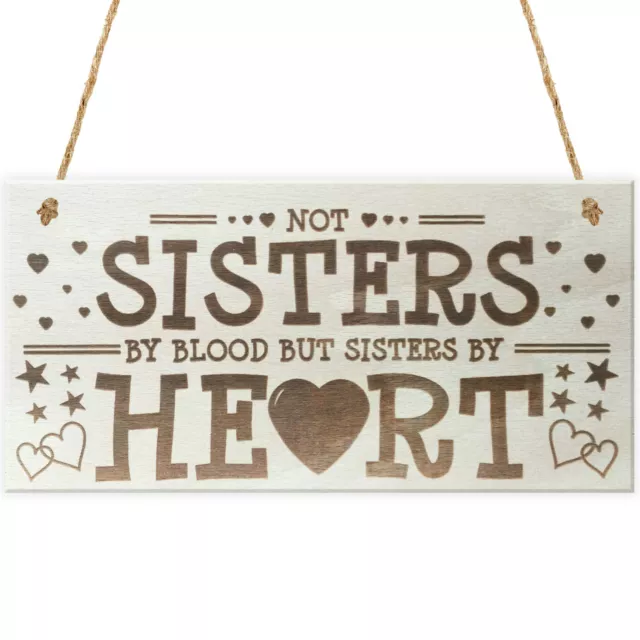 Sisters By Heart Shabby Chic Wooden Hanging Plaque Best Friends Gift Friend Sign 2