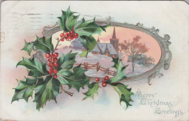 Vtg Postcard 1907 Embossed Merry Christmas Greetings Holly Berries Church Snow
