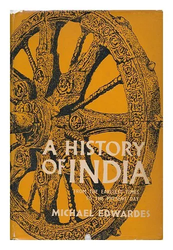 EDWARDES, MICHAEL A History of India from the Earliest Times to the Present Day,