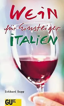 Wein für Einsteiger. Italien von Eckhard Supp | Buch | Zustand gut