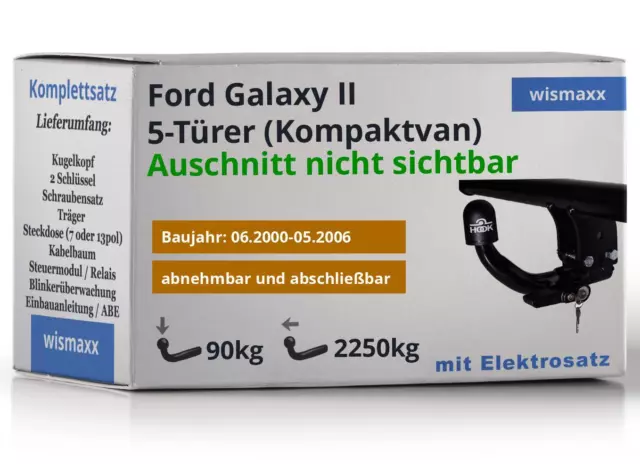 HOOK ANHÄNGERKUPPLUNG abnehmbar passend für Ford Galaxy II +7-polig E-Satz ABE