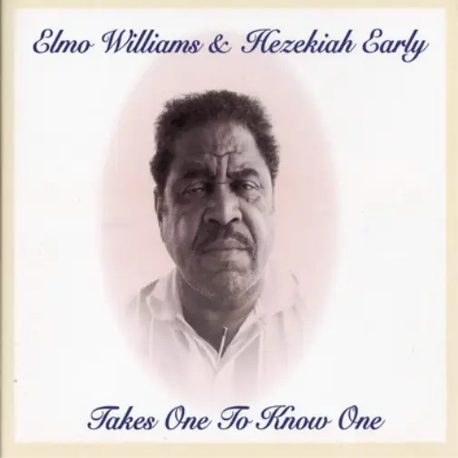 Elmo Williams & Hezekiah Early Takes One to Know One (CD) Album (UK IMPORT)