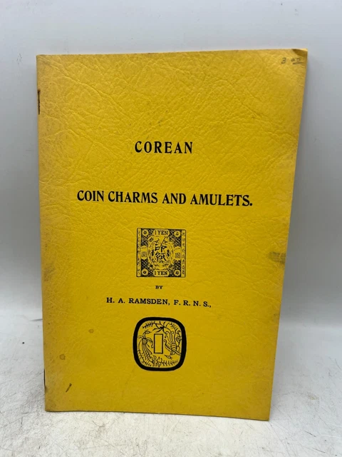 1963 Corean (Korean) Coin Charms & Amulets Book By H.A. Ramsden / F.R.N.S.