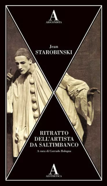 Ritratto dell’artista da saltimbanco - Jean Starobinski, Abscondita