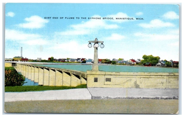 Mid-1900s East End of Flume to the Syphone Bridge, Manistique, MI Postcard