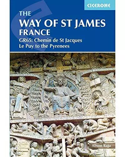 The Way of St James: France, Le Puy to the Pyrenees (Cicerone Guides)