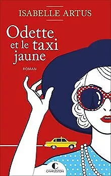 Odette et le taxi jaune von Artus, Isabelle | Buch | Zustand sehr gut