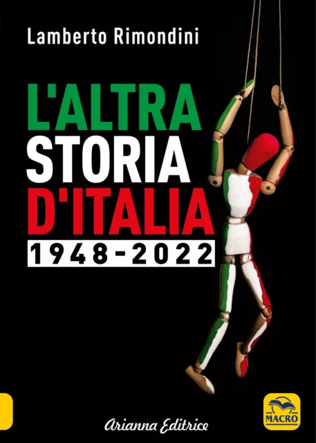 L'altra storia d'Italia 1948-2022 - Rimondini Lamberto