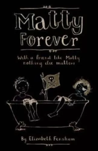 Matty Forever by Elizabeth Fensham