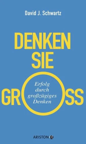 Denken Sie groß!|David Schwartz|Gebundenes Buch|Deutsch