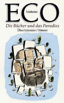 Die Bücher und das Paradies: Über Literatur von Umberto Eco | Buch | Zustand gut