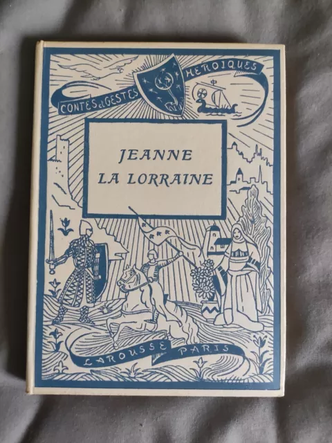 JEANNE LA LORRAINE, LAROUSSE, 1914, Par J B Coissac