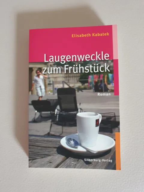 Tb. Elisabeth Kabatek  'LAUGENWECKLE ZUM FRÜHSTÜCK' von 2010 Silberburg Vlg.
