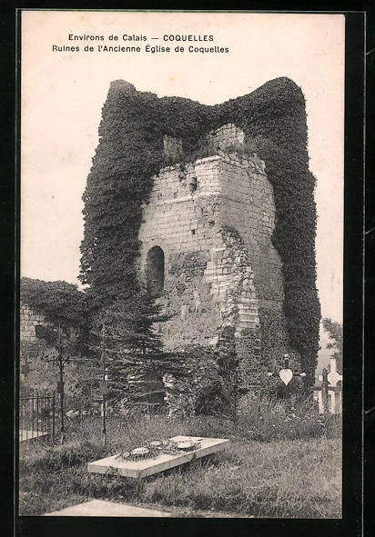 CPA Coquelles, Ruines de l´Ancienne Église