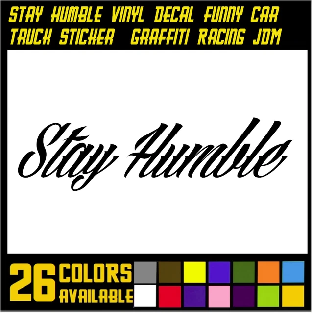 STAY HUMBLE & BE BLESSED Vinyl Decal – 40cm Car Truck JDM Turbo Low Sticker