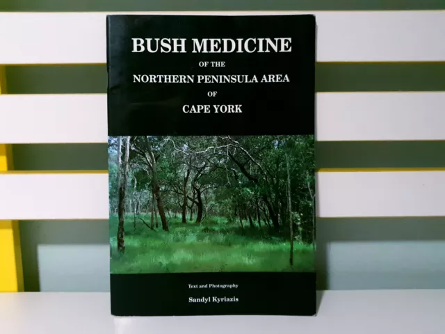 Bush Medicine of the Nothern Peninsula Area of Cape York! PB Booklet