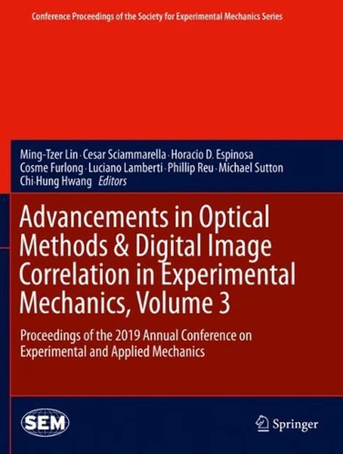 Advancements in Optical Methods & Digital Image Correlation in Experimental Mech