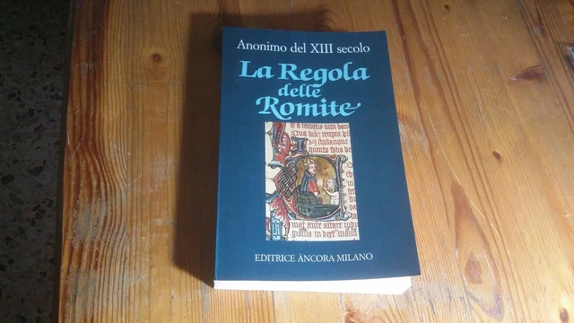 Anonimo Del XIII secolo LA REGOLA DELLE ROMITE Ed. Ancora, 23mg23
