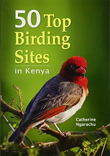 50 top birding sites in Kenya, Ngarachu New 9781775842484 Fast Free Ship*-