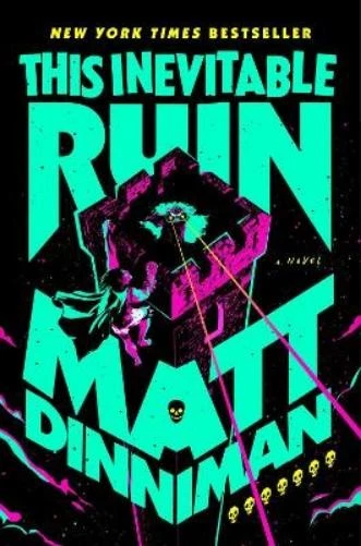 MATT DINNIMAN THIS Inevitable Ruin: Dungeon Crawler Carl 7 (Copertina ...