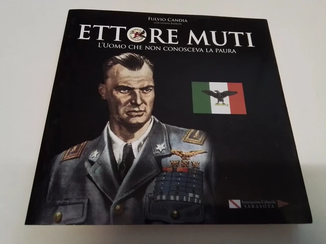 F. CANDIA, ETTORE MUTI, L'UOMO CHE NON CONOSCEVA PAURA, 20s24 F. CANDIA, ETTORE MUTI, L'UOMO CHE NON CONOSCEVA PAURA, 20s24
