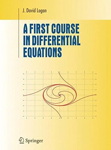 A FIRST COURSE IN DIFFERENTIAL EQUATIONS (UNDERGRADUATE By J. David Logan *VG+*