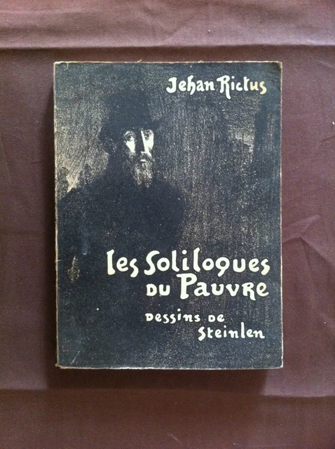 Jehan-Rictus Les Soliloques du Pauvre - Cause commune