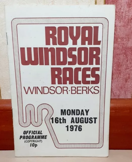 Royal Windsor races official programme. Monday 16th August 1976 Royal Windsor races official programme. Monday 16th August 1976