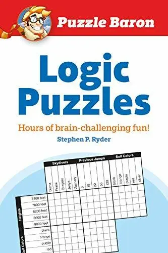 Puzzle Baron's Logic Puzzles-Stephen P Ryder
