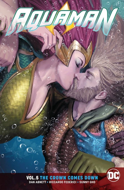Aquaman Rebirth Vol 5 The Crown Comes Down Softcover TPB Graphic Novel