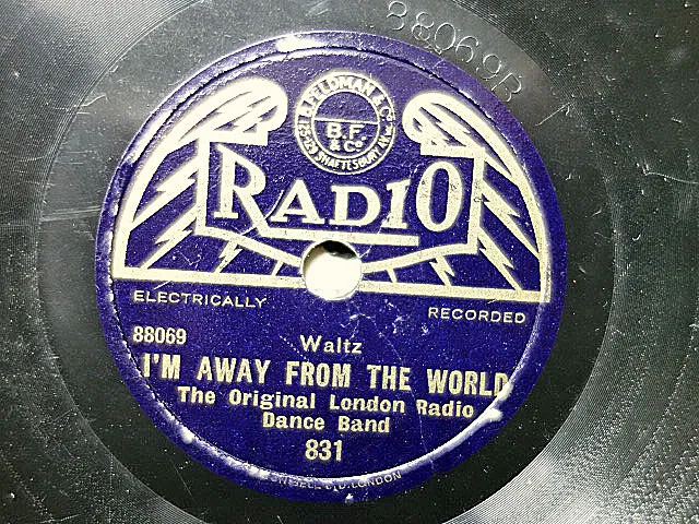 ORIGINAL LONDON RADIO DANCE BAND - I'm Away From The World 8" 78 rpm disc