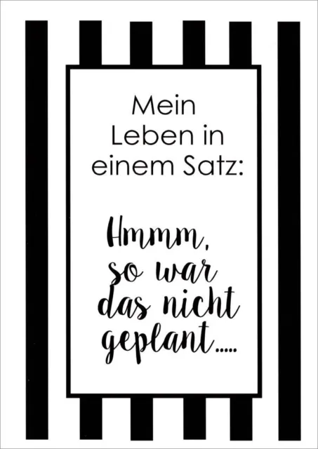 Postkarte Sprüche & Humor "Mein Leben in einem Satz: Hmmm, so war das ..."