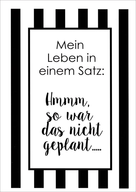 Postkarte Sprüche & Humor "Mein Leben in einem Satz: Hmmm, so war das ..."