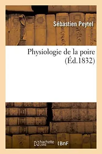 Physiologie de la poire by PEYTEL-S Paperback / softback Book The Fast Free
